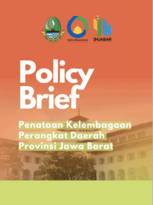 Policy Brief Penataan Kekembagaan Perangkat Daerah Pemprov Jabar