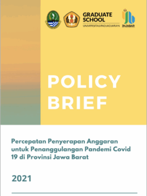 Policy Brief Pencapaian Penyerapan Anggaran untuk Penanggulangan Pandemi Covid 19 di Pemprov Jabar